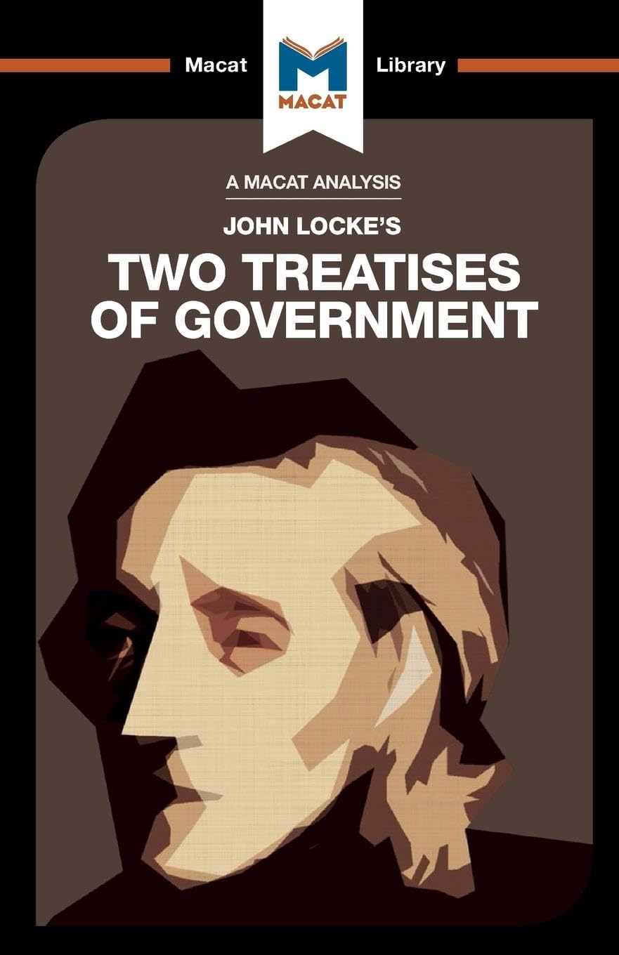 AN ANALYSIS OF JOHN LOCKE'S: TWO TREATISES OF GOVERNMENT