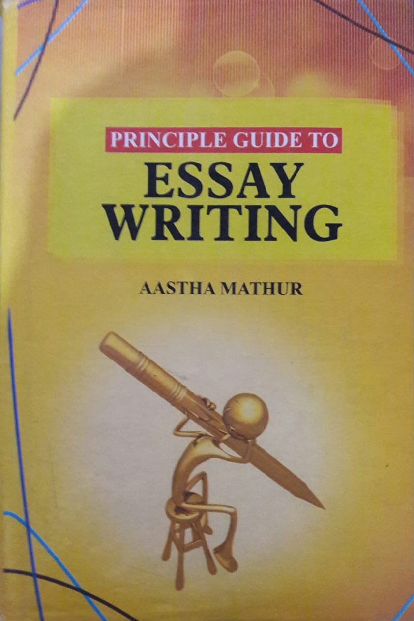 Principle Guide to Essay Writing