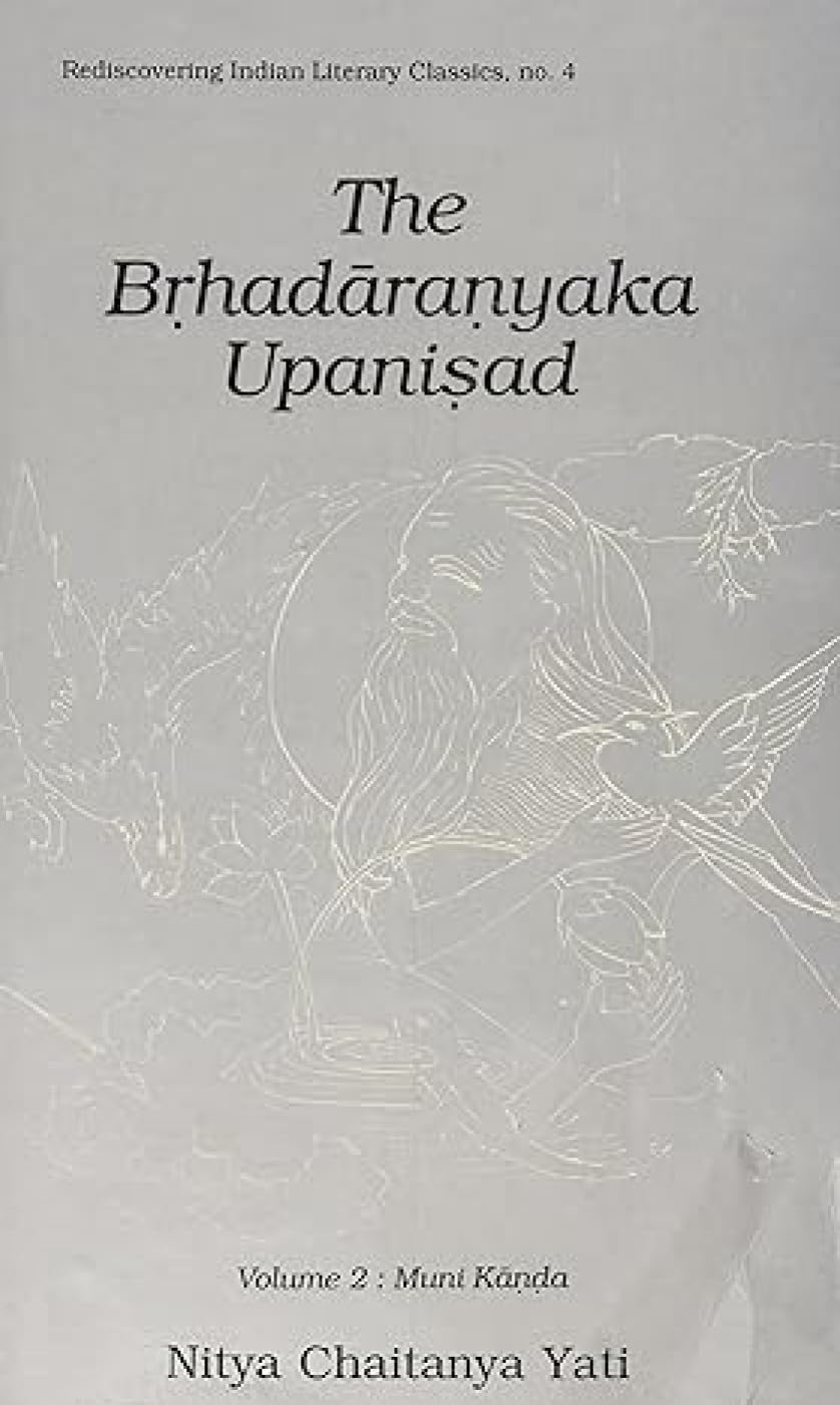 Brhadaranyaka Upanisad — Vol. 2 Muni Kanda - Hardcover