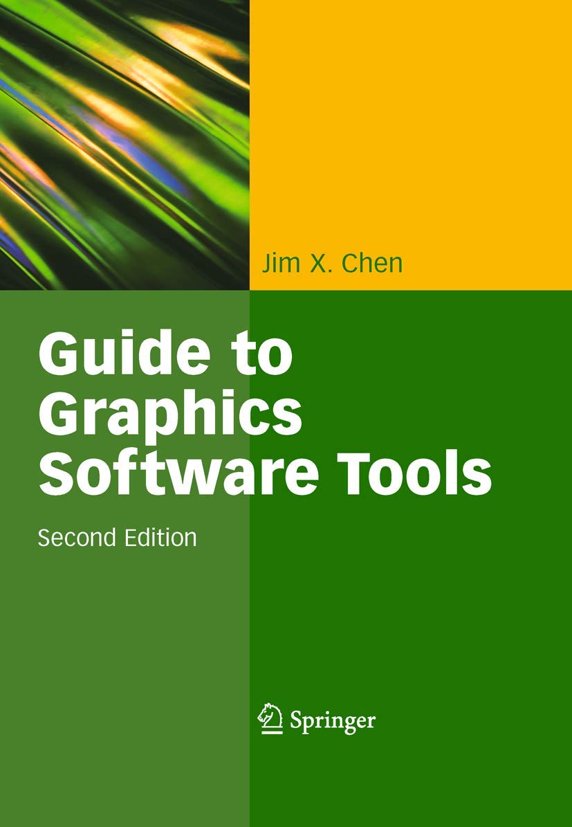 GUIDE TO GRAPHICS SOFTWARE TOOLS, 2/ED.