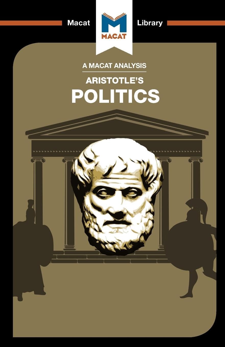 AN ANALYSIS OF ARISTOTLE'S: POLITICS