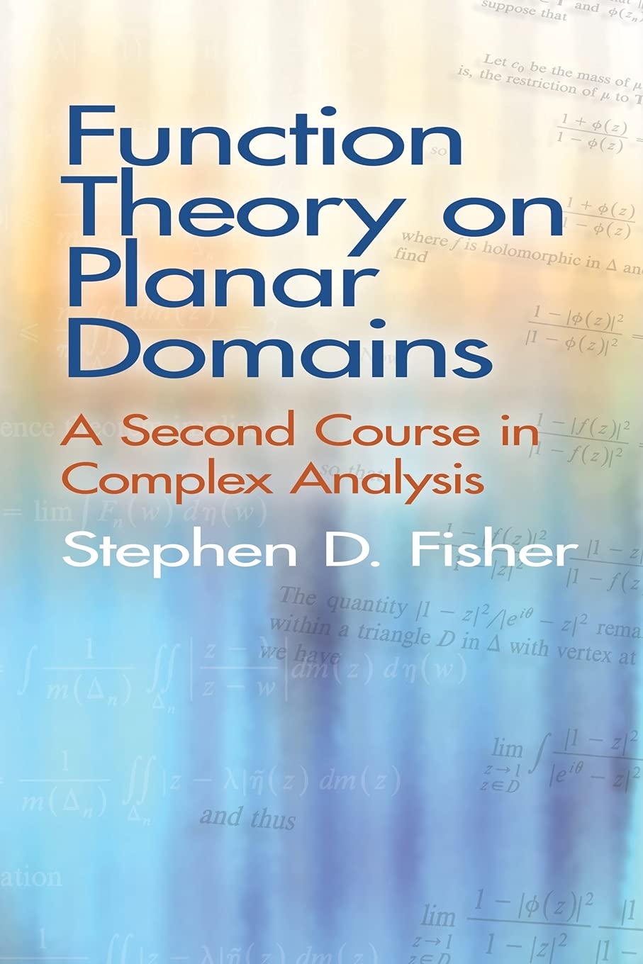 FUNCTION THEORY ON PLANAR DOMAINS: A SECOND COURSE IN COMPLEX ANALYSIS