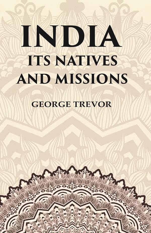 India Its Natives and Missions - Paperback