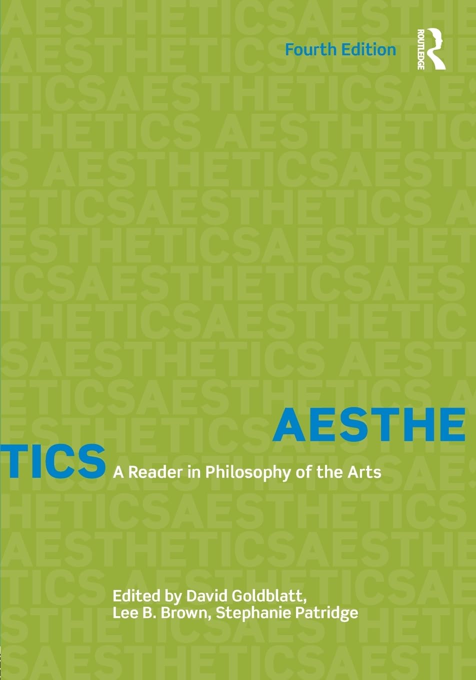 AESTHETICS: A READER IN PHILOSOPHY OF THE ARTS (FOURTH EDITION)