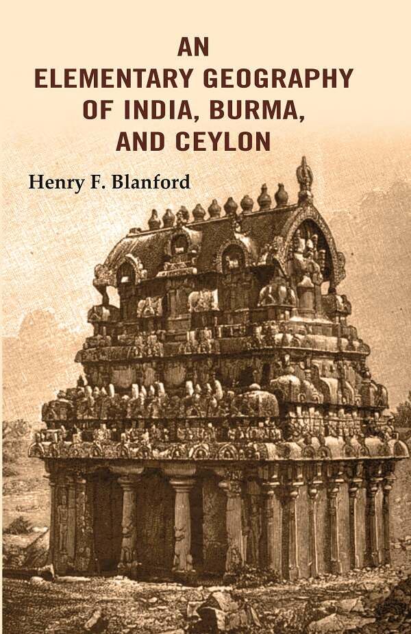 An Elementary Geography of India, Burma, and Ceylon - PAPERBACK