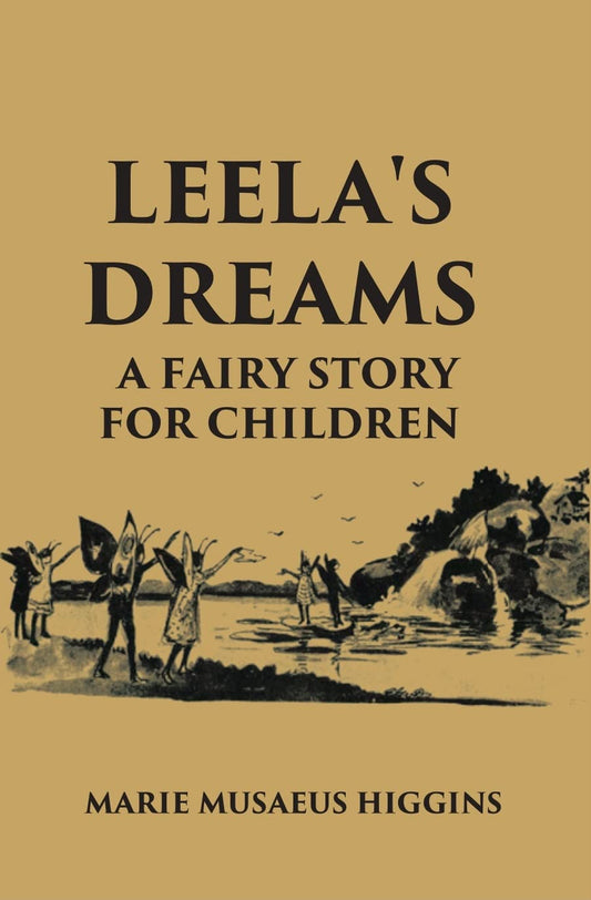 Leela's Dreams A Fairy Story For Children - PAPERBACK