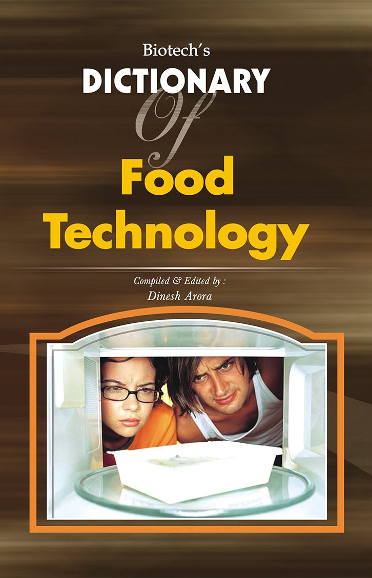 Biotechs Dictionary of Food Technology
