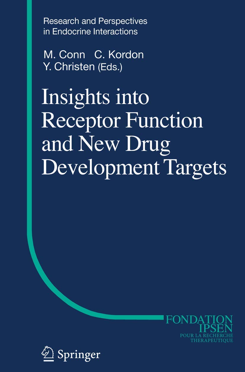 INSIGHTS INTO RECEPTOR FUNCTION AND NEW DRUG DEVELOPMENT TARGETS