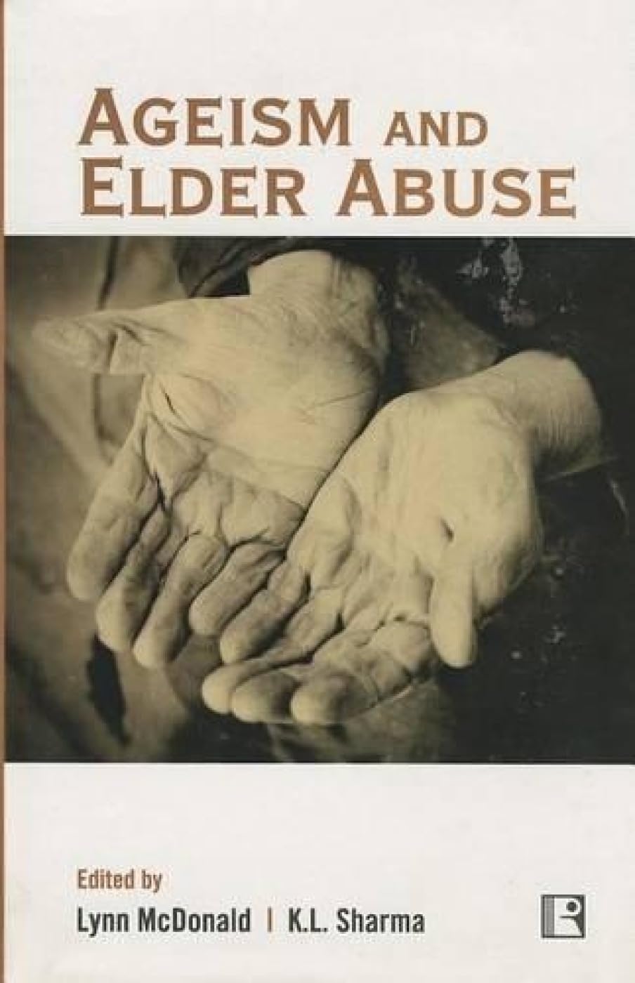 Ageism and Elder Abuse -Hardcover