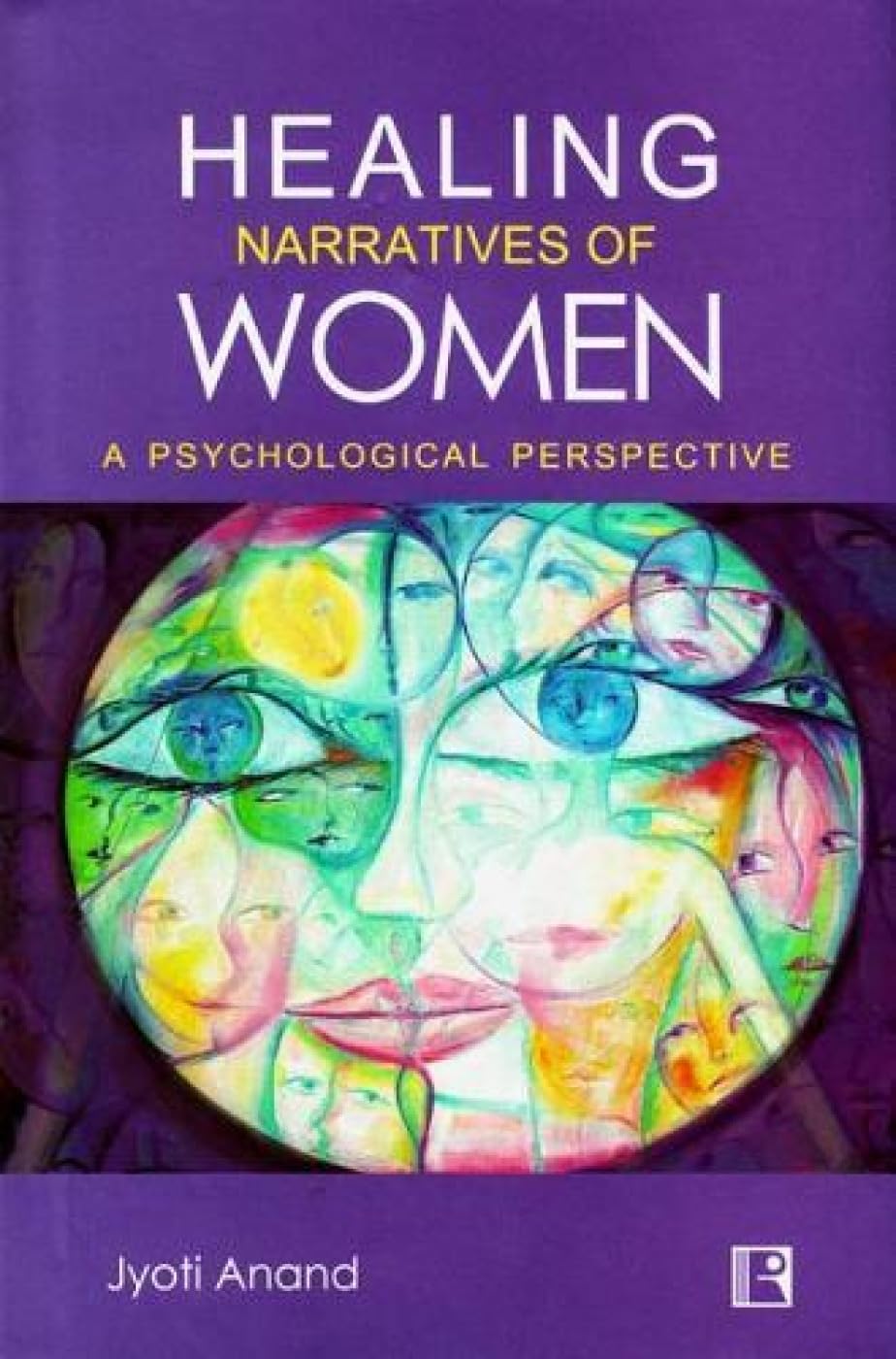 Healing Narratives of Women: A Psychological Perspectives -Hardcover