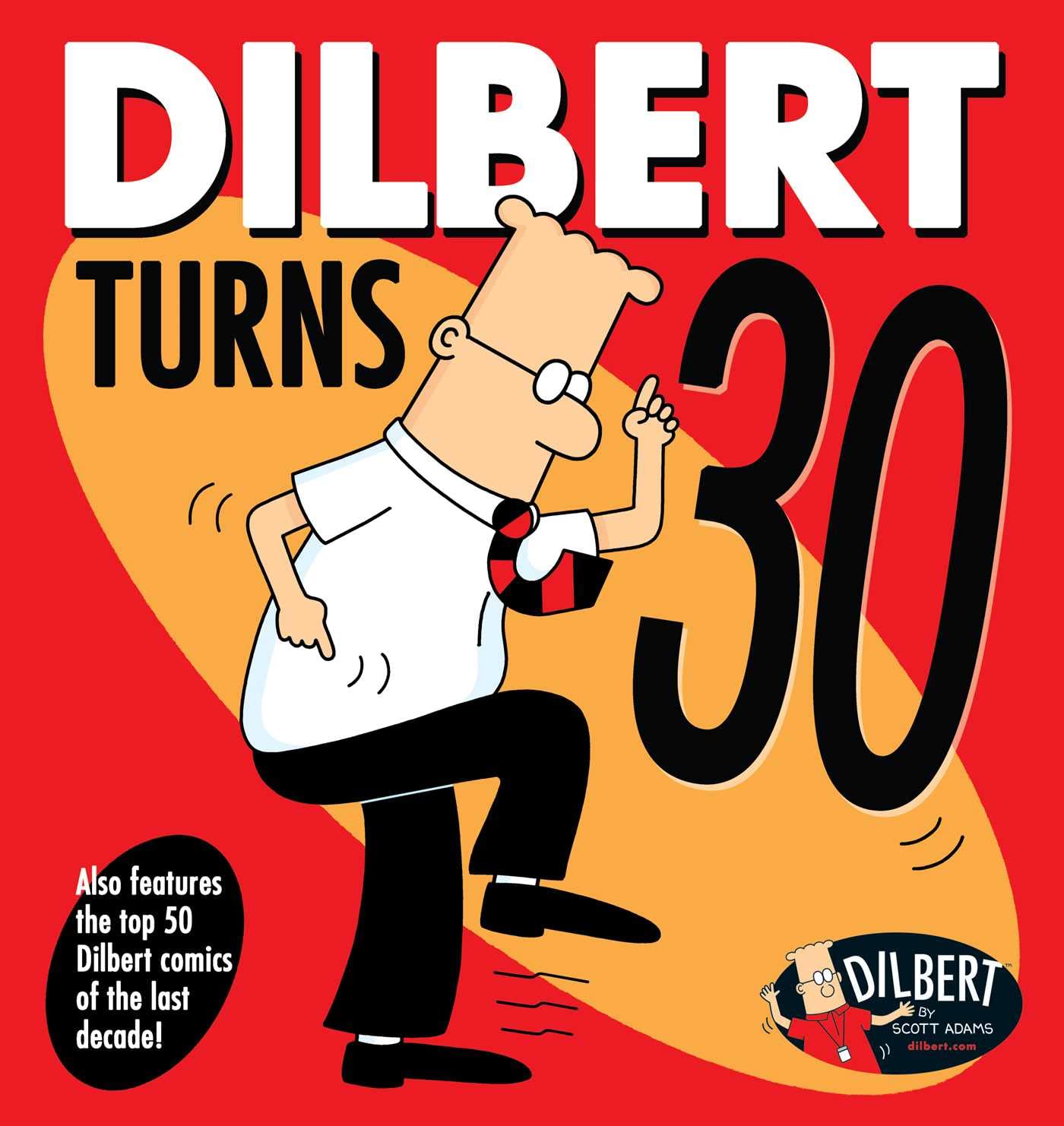 DILBERT TURNS 30, SCOTT ADAMS