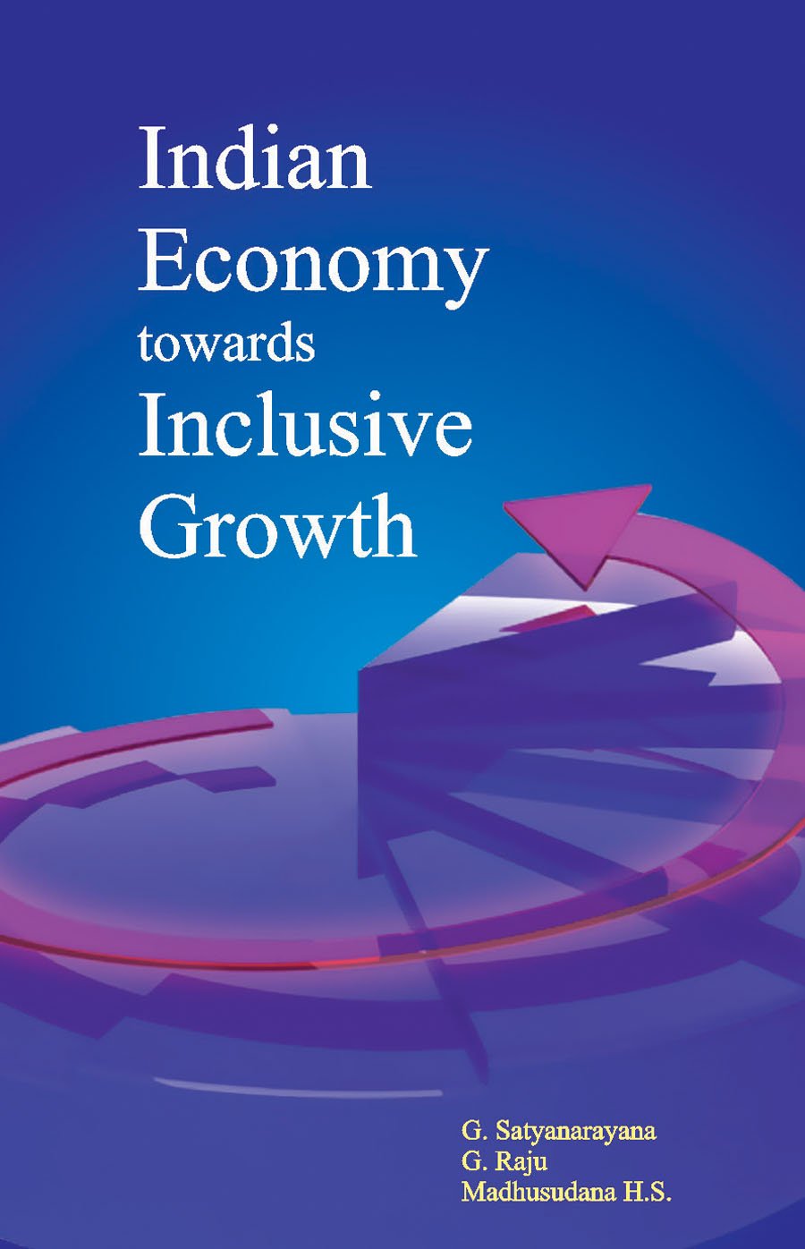 Indian Economy towards Inclusive Growth