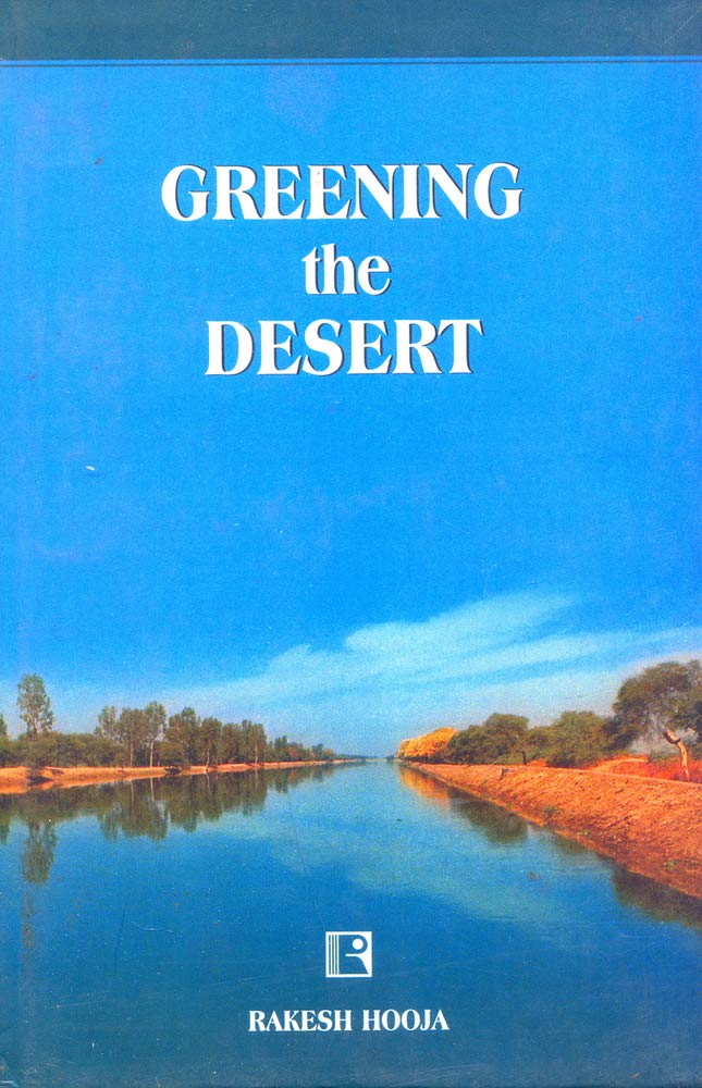 Greening The Desert: Motivating Settlers in the IGNP -Hardcover