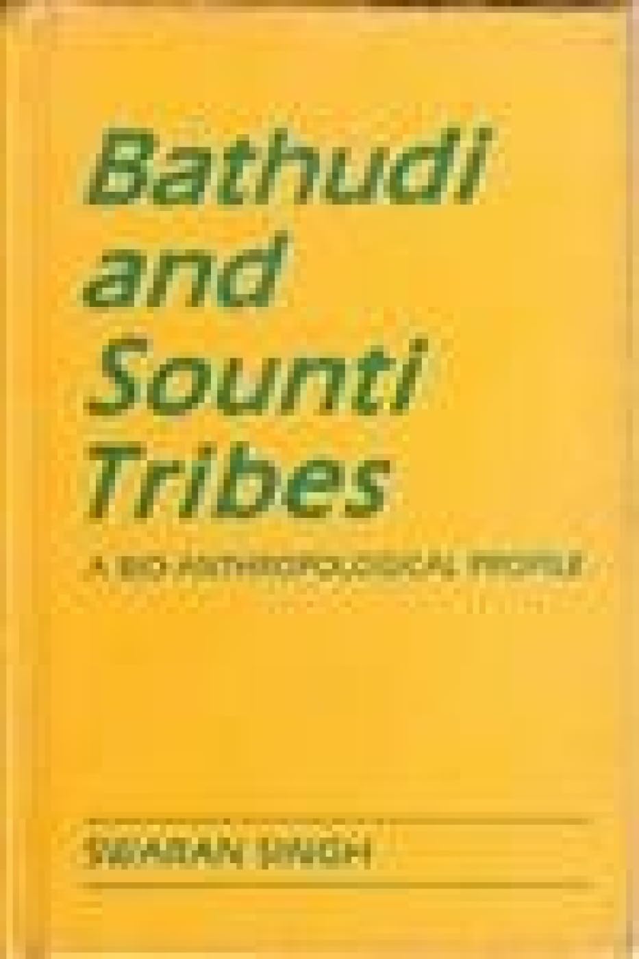 Bathudi and Sonti Tribes: a Bio-Anthropological Profile