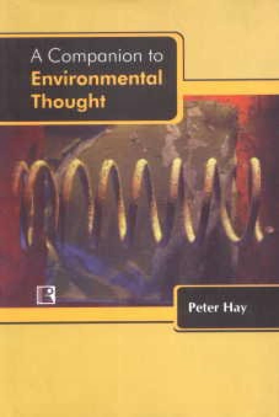 A Companion to Environmental Thought -Hardcover