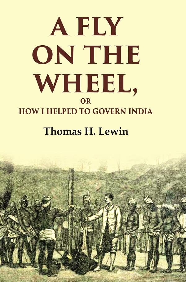 A Fly on the Wheel: Or How I Helped to Govern India - Paperback