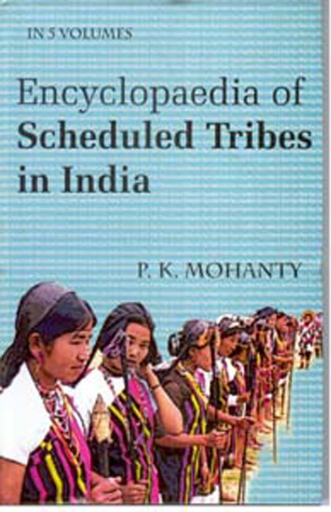 Encyclopaedia of Scheduled Tribes in India - Hardcover