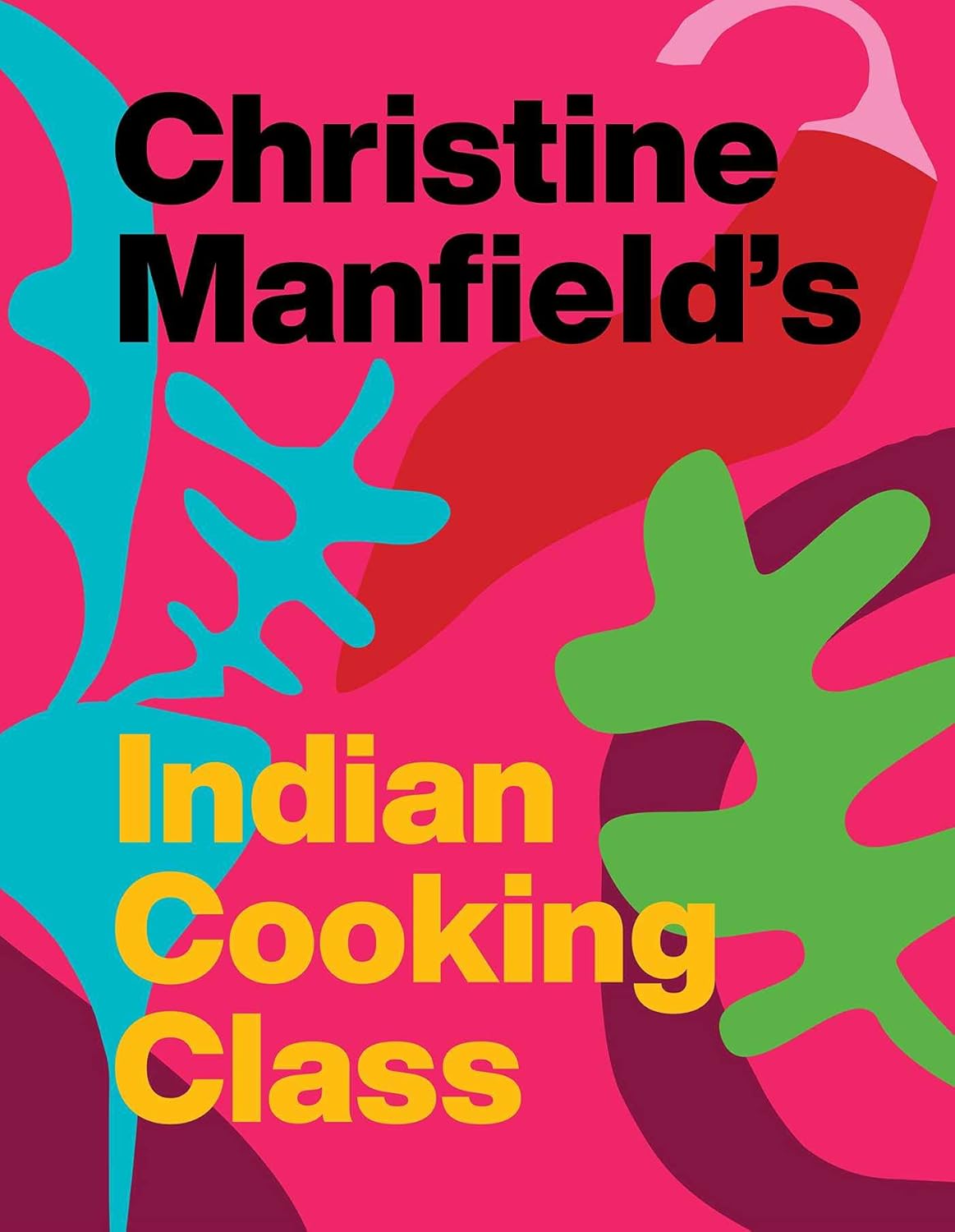 INDIAN COOKING CLASS, CHRISTINE MANSFIELD