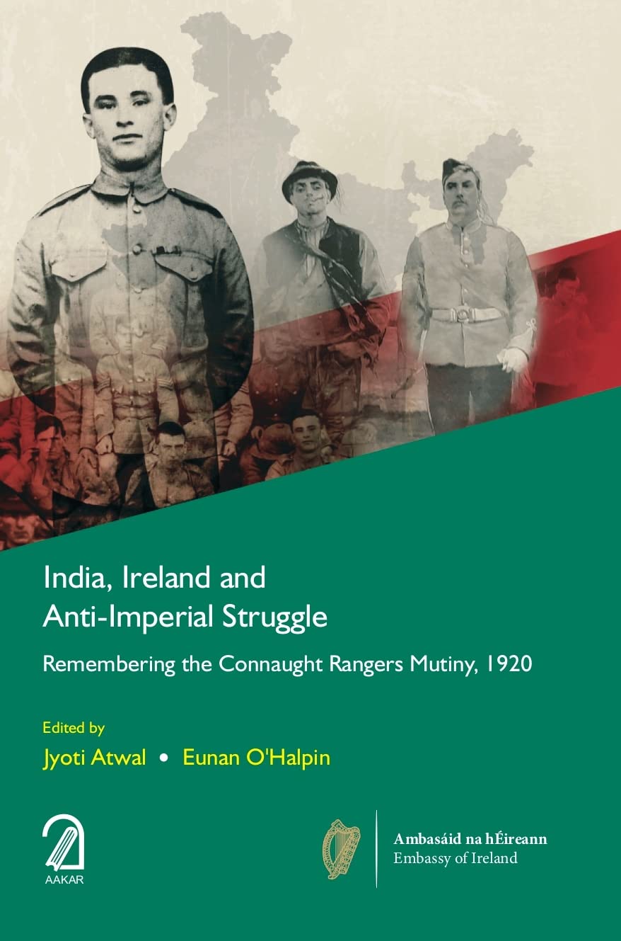India, Ireland and Anti-Imperial Stuggle: Remembering the Connaught Rangers Mutiny 1920