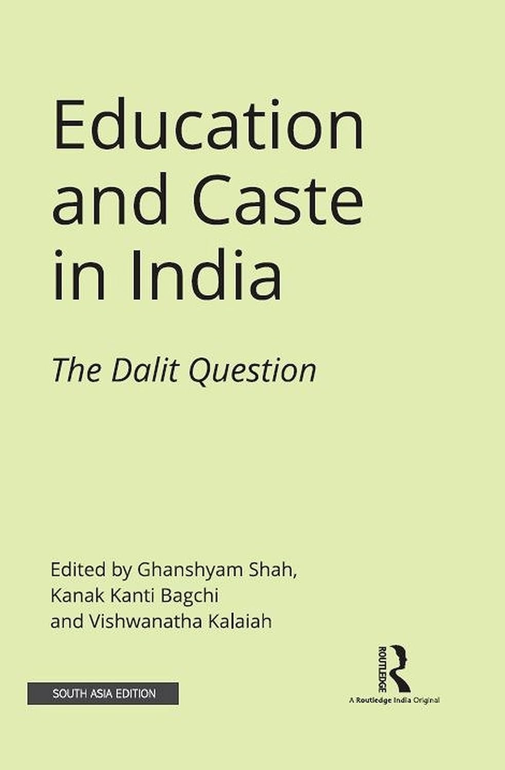 EDUCATION AND CASTE IN INDIA: THE DALIT QUESTION