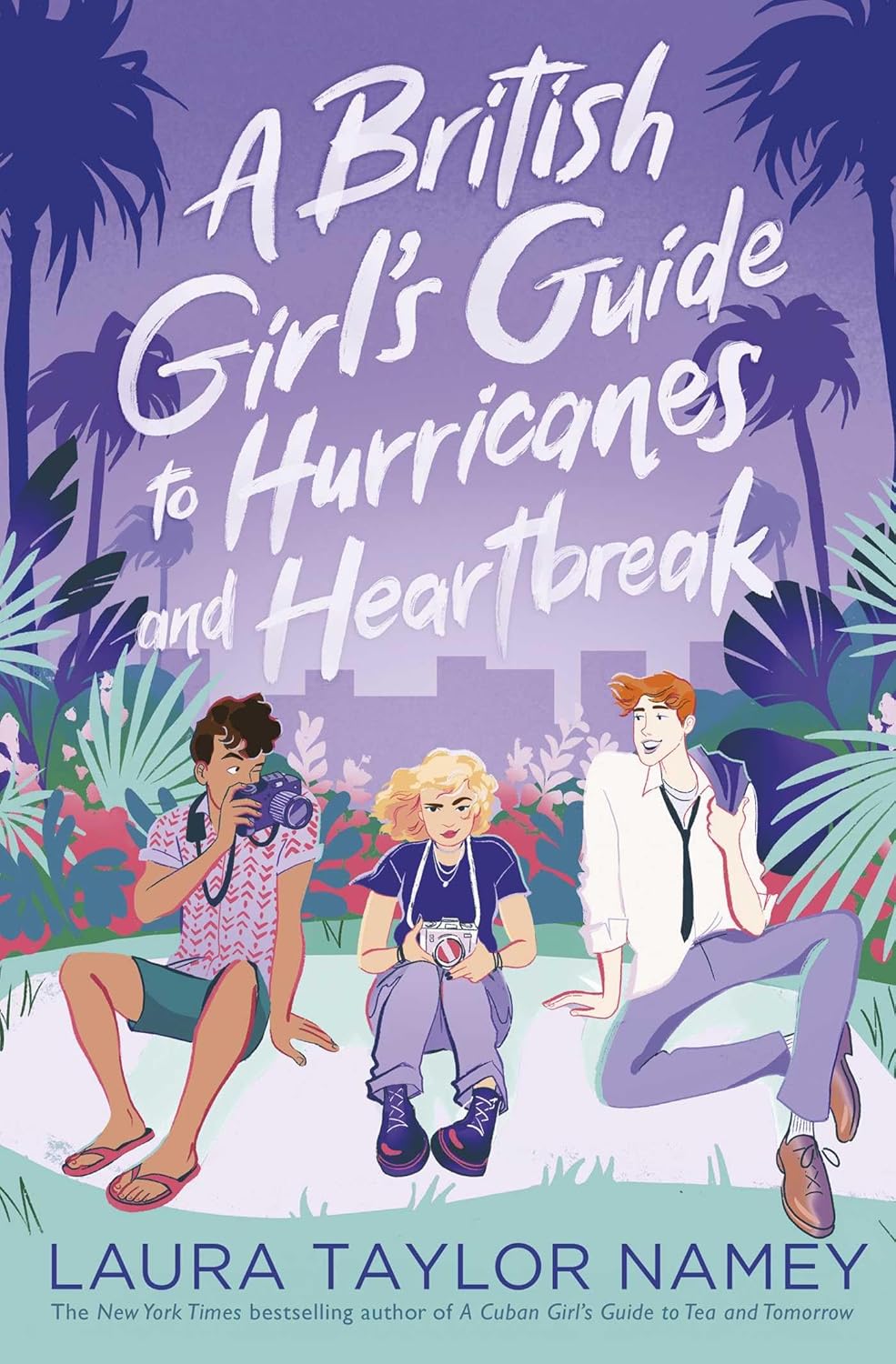 BRITISH GIRL'S GUIDE TO HURRICANES AND HEARTBREAK, LAURA TAYLOR NAMEY