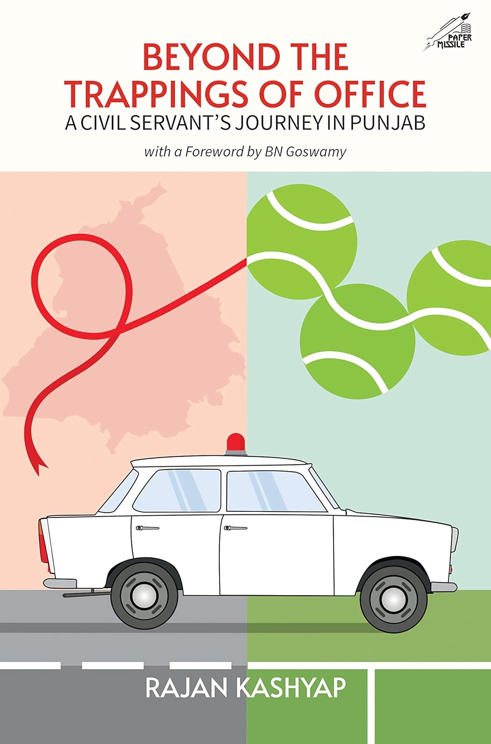 Beyond the Trappings of Office : A Civil Servant's Journey in Punjab