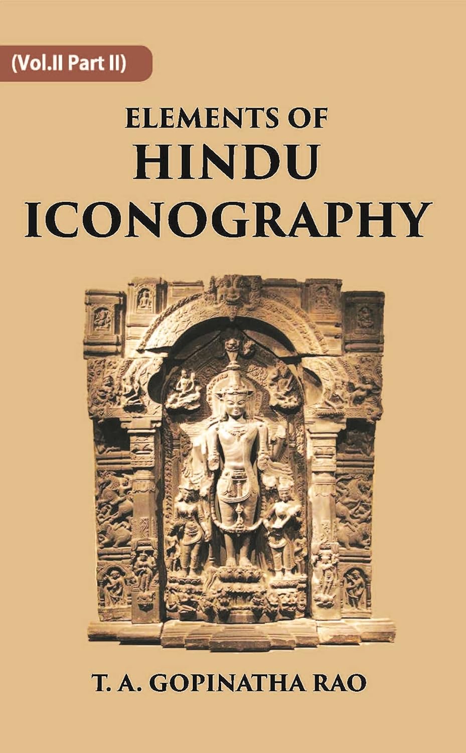 ELEMENTS OF HINDU ICONOGRAPHY - PB , VOL - 2 PART - 2
