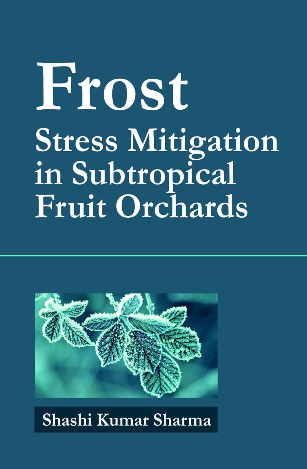 Frost: Stress Mitigation in Subtropical Fruit Orchards