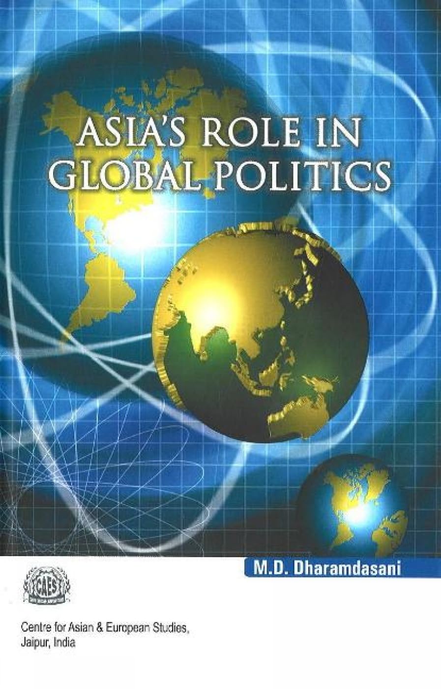 ASIA'S ROLE IN GLOBAL POLITICS