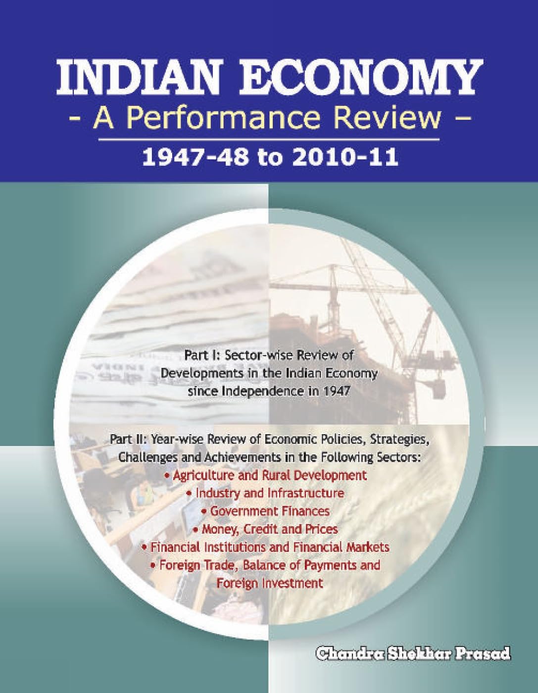 Indian Economy - A Performance Review, 1947-48 to 2010-11