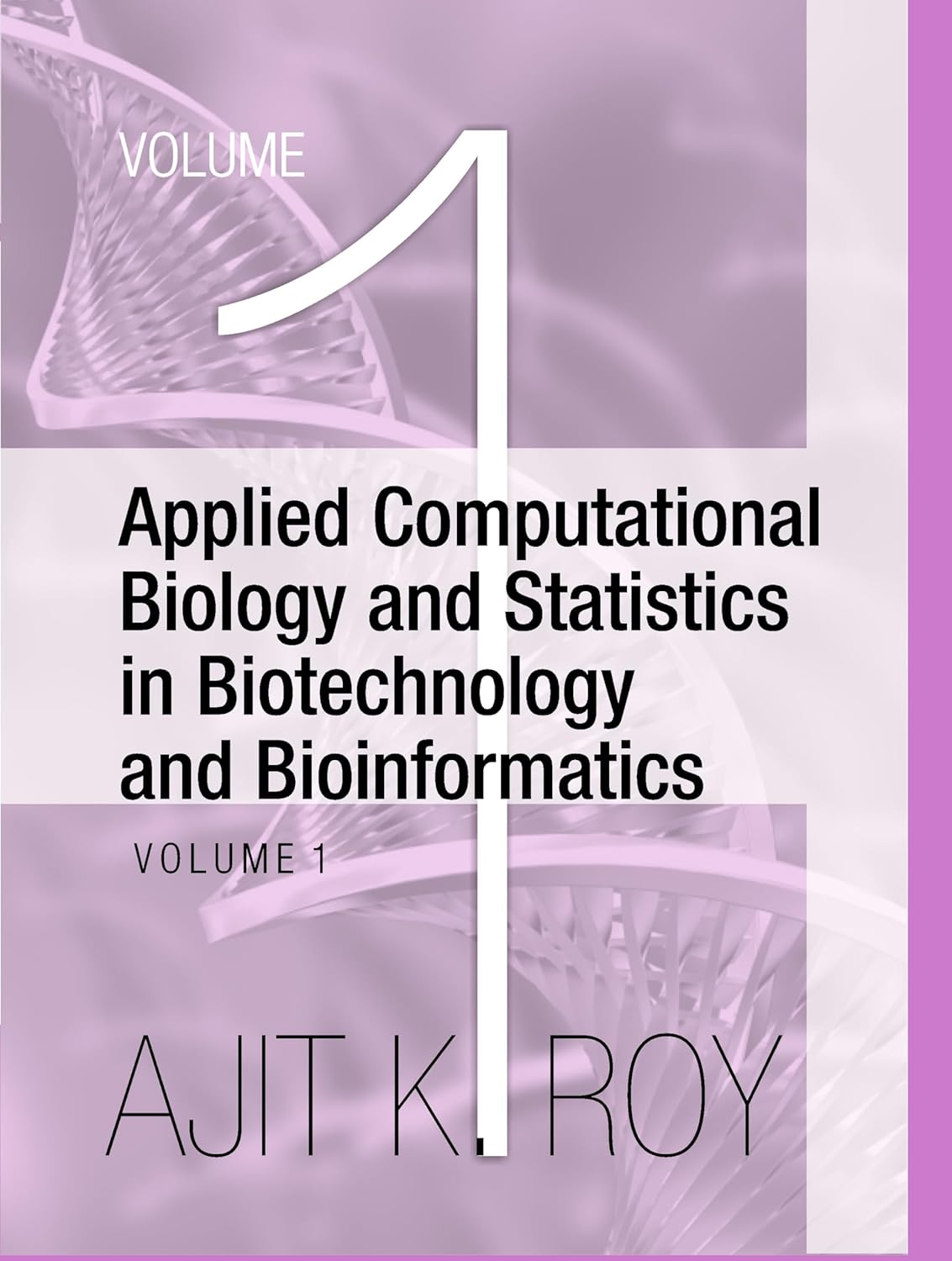 Applied Computational Biology and Statistics in Biotechnology and Bioinformatics (Set of 2 Vols.)