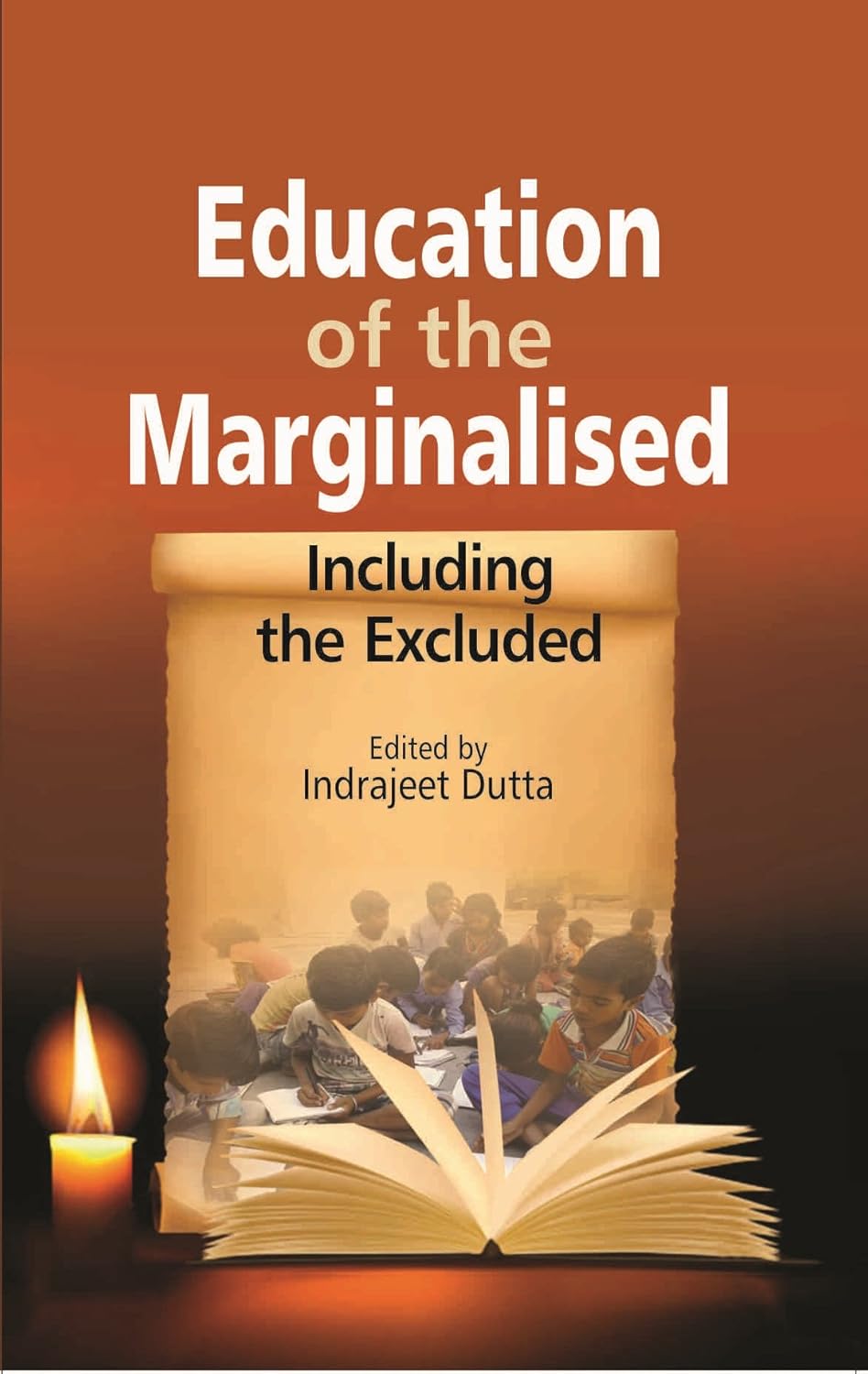 EDUCATION OF THE MARGINALISED: INCLUDING THE EXCLUDED