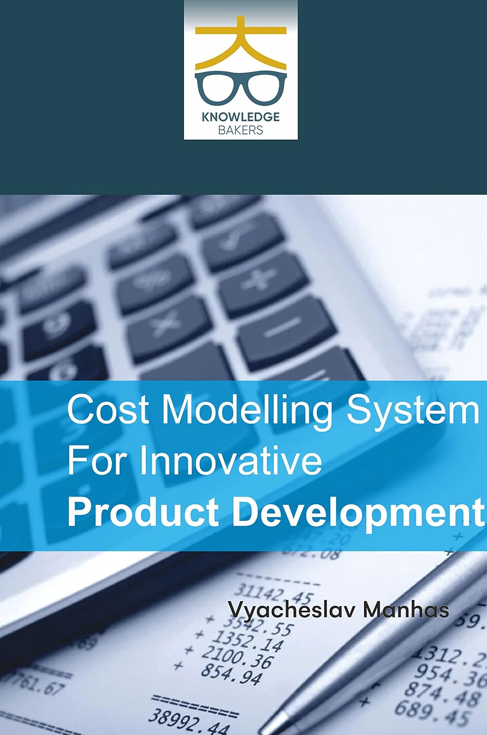 Cost Modelling System for Innovative Product Development