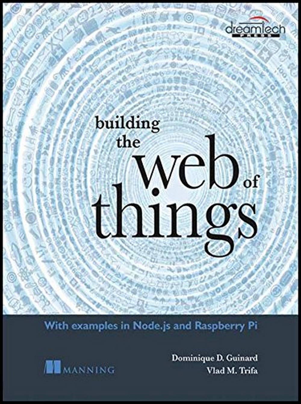 Building the Web of Things