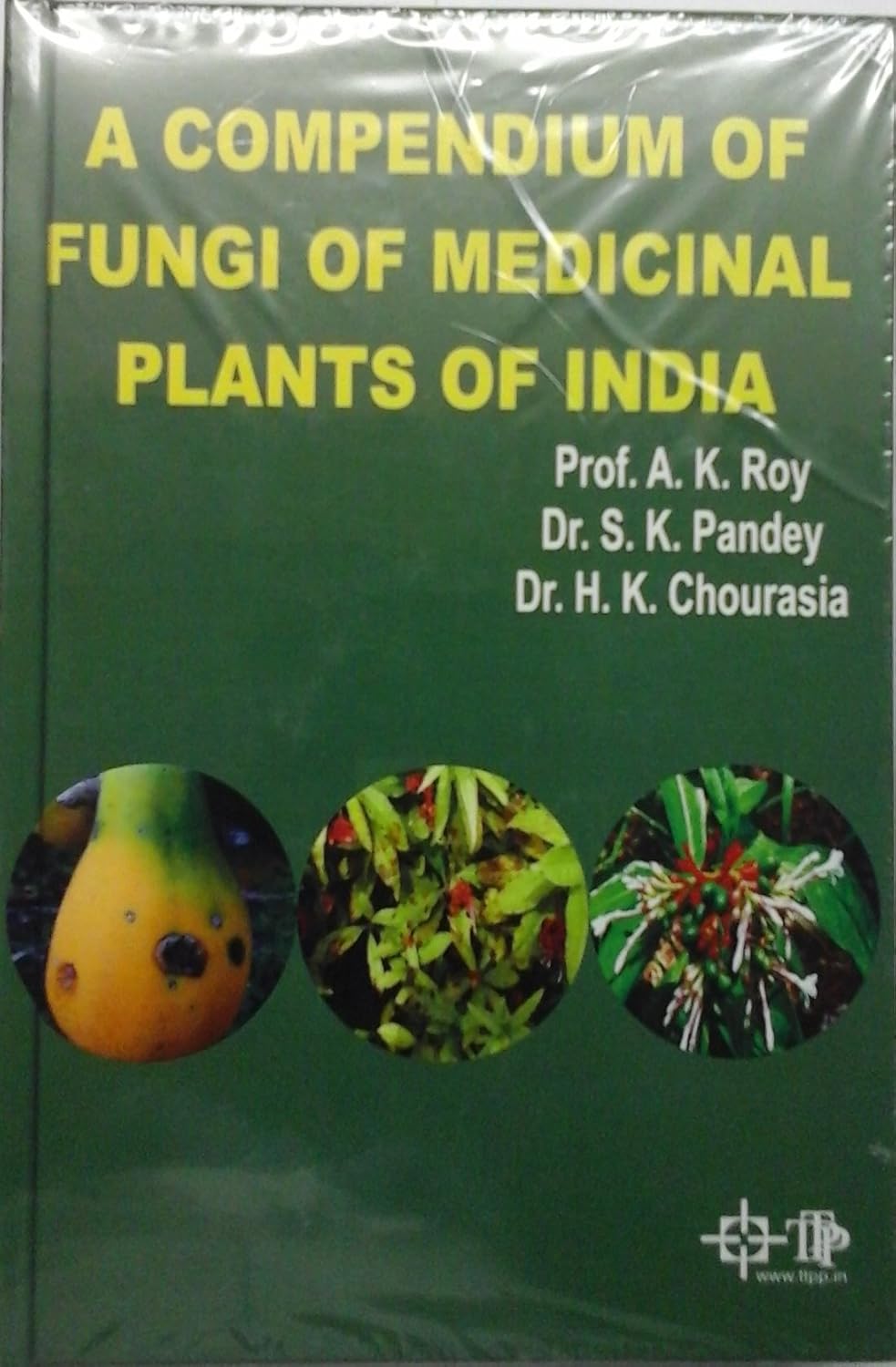 Compendium of Fungi of Medicinal Plants of India