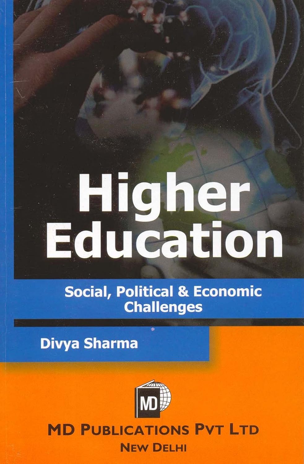 HIGHER EDUCATION : SOCIAL, POLITICAL & ECONOMIC CHALLENGES - Paperback