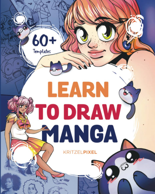 Learn to Draw Manga: A Fun and Easy How-to Draw Guide for All Ages