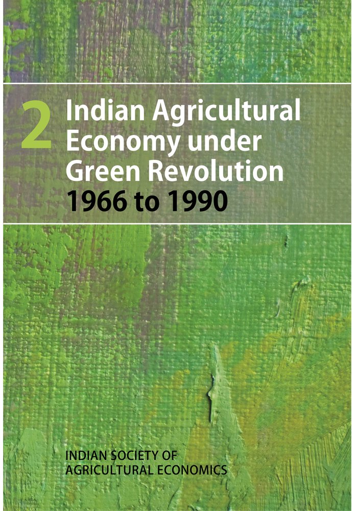 Indian Agricultural Economy under Green Revolution 1966 to 1990
