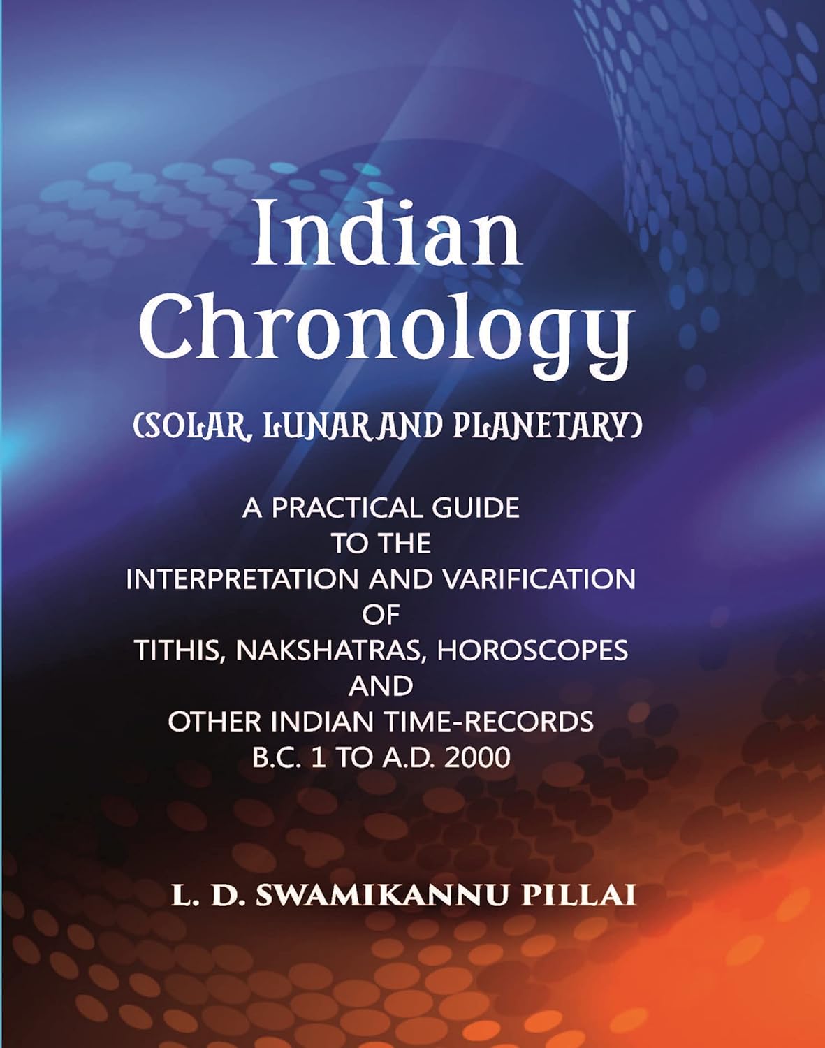 Indian Chronology (Solar, Lunar And Planetary) - HARDCOVER