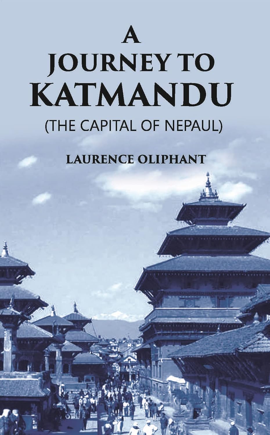 A Journey To Katmandu (The Capital Of Nepaul) - PAPERBACK
