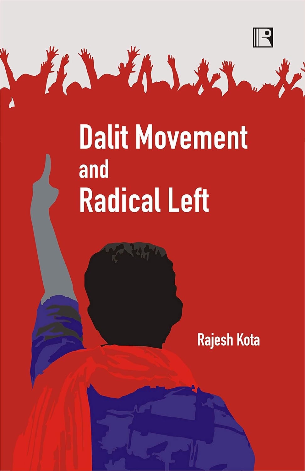 Dalit Movement and Radical Left -Hardcover