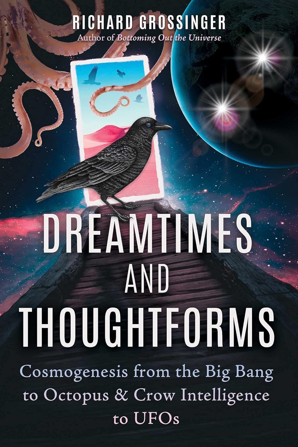 DREAMTIMES AND THOUGHTFORMS, RICHARD GROSSINGER