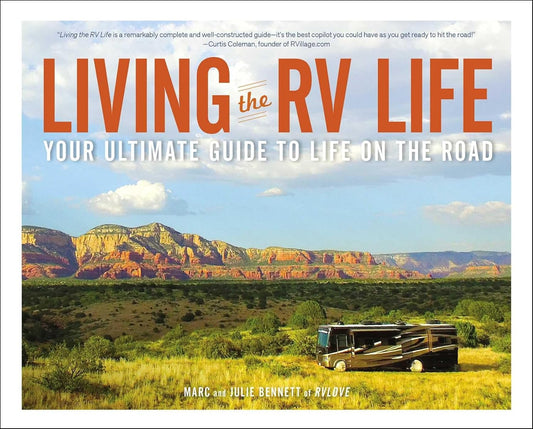 LIVING THE RV LIFE, MARC BENNETT