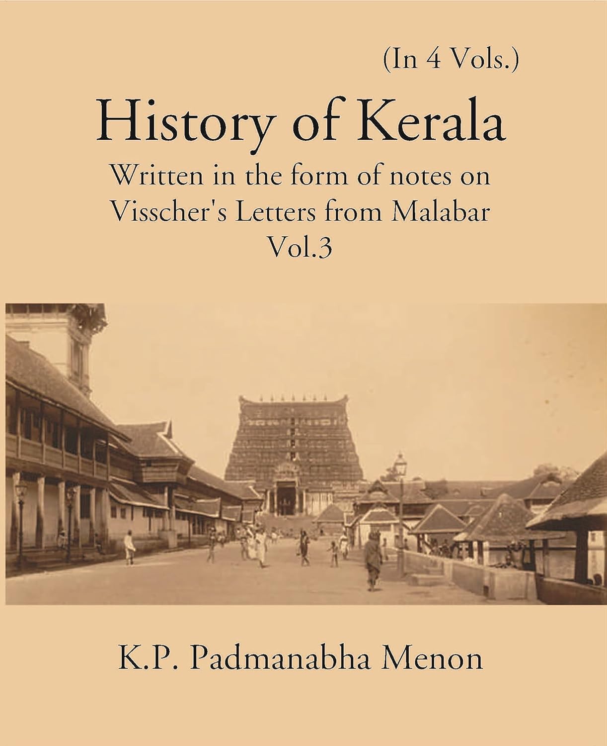 History Of Kerala Written In The Form Of Notes On Visscher’S Letters From Malabar - PB , VOL -3