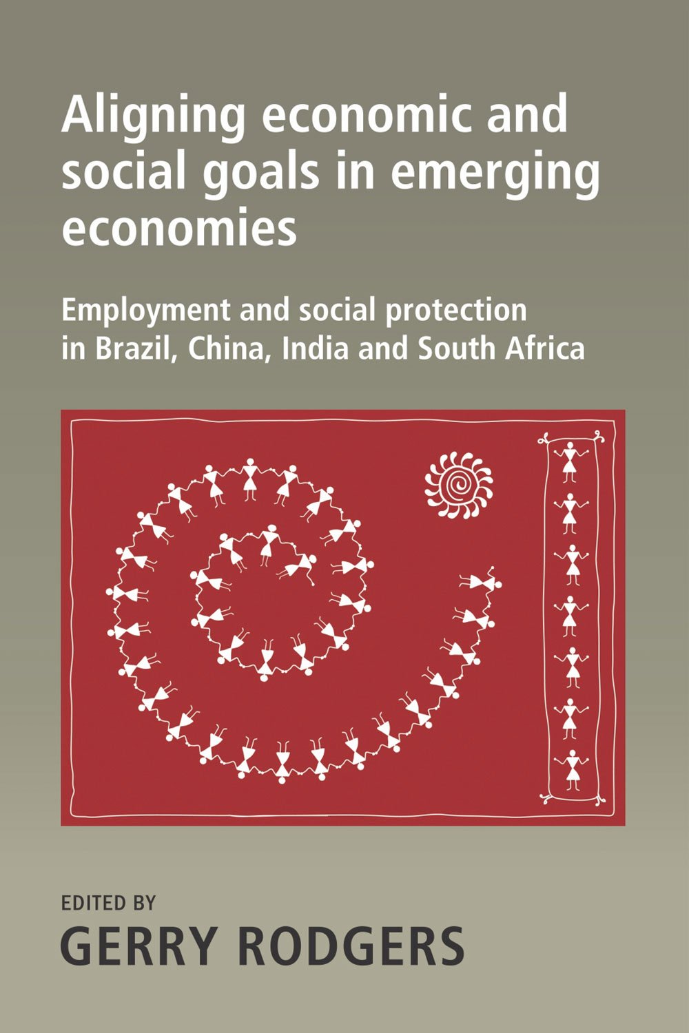 Aligning Economic and Social Goals in Emerging Economies - Hardcover