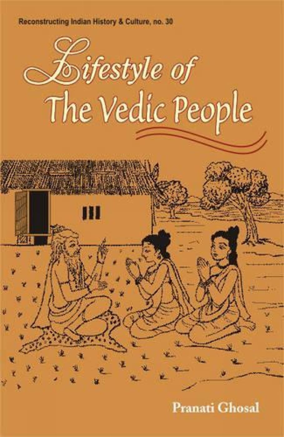 Lifestyle of the Vedic People -Hardcover