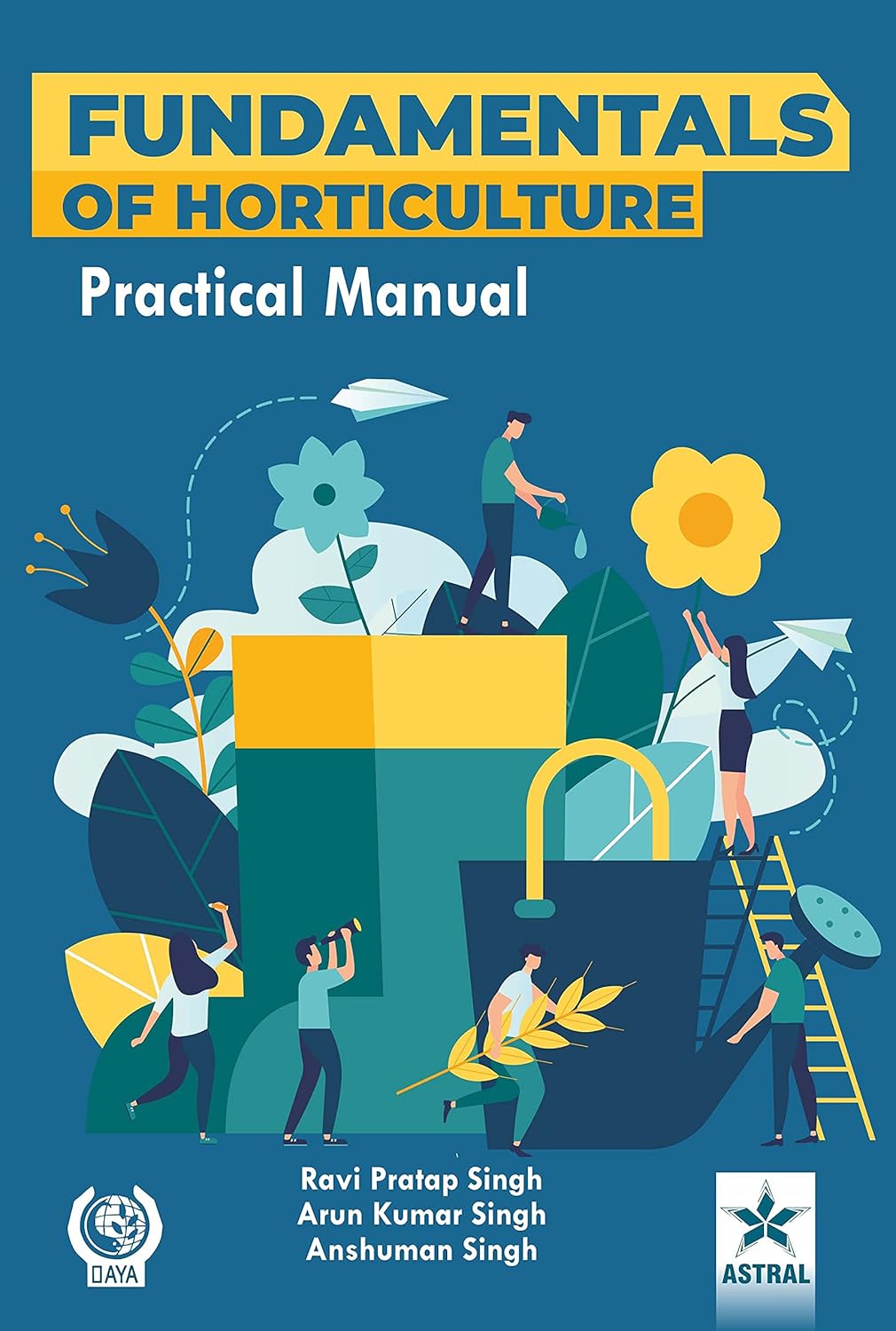 Fundamentals of Horticulture: Practical Manual