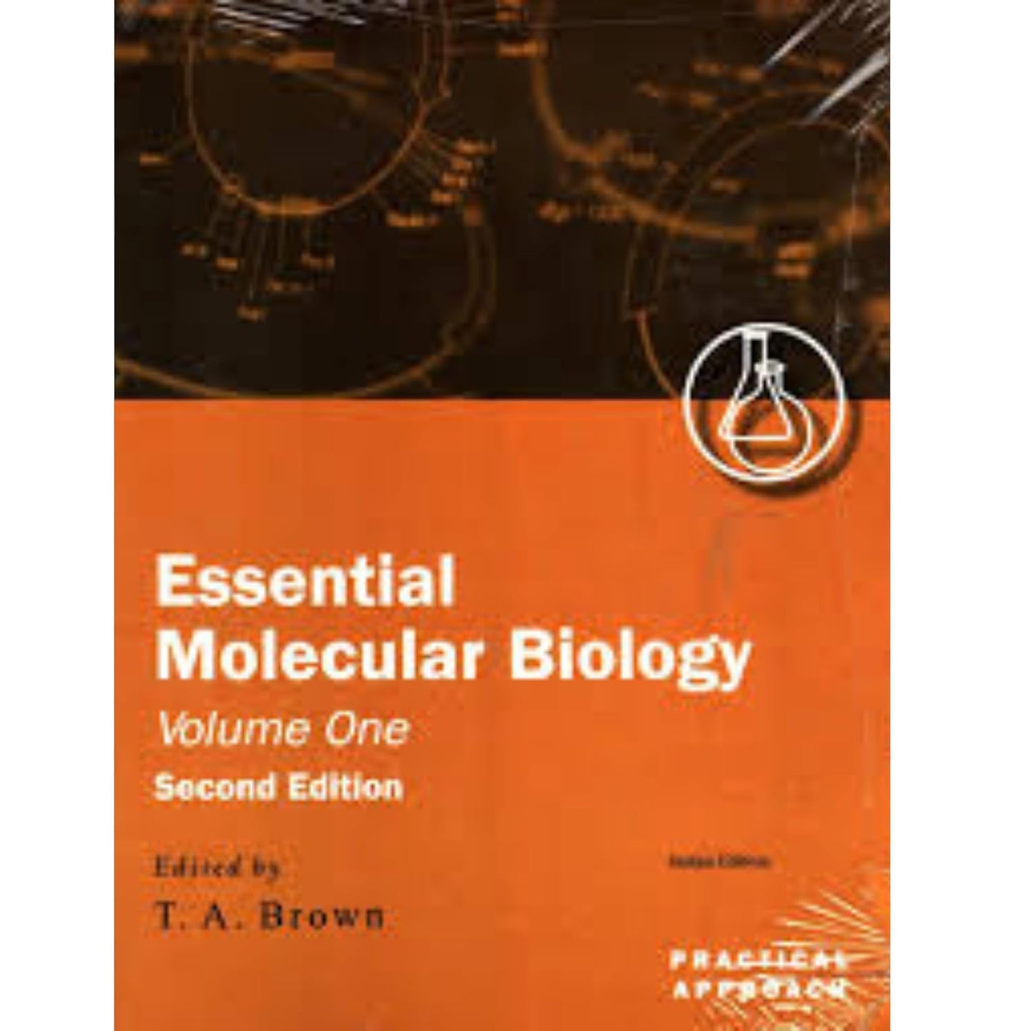ESSENTIAL MOLECULAR BIOLOGY, 2E, VOL 1