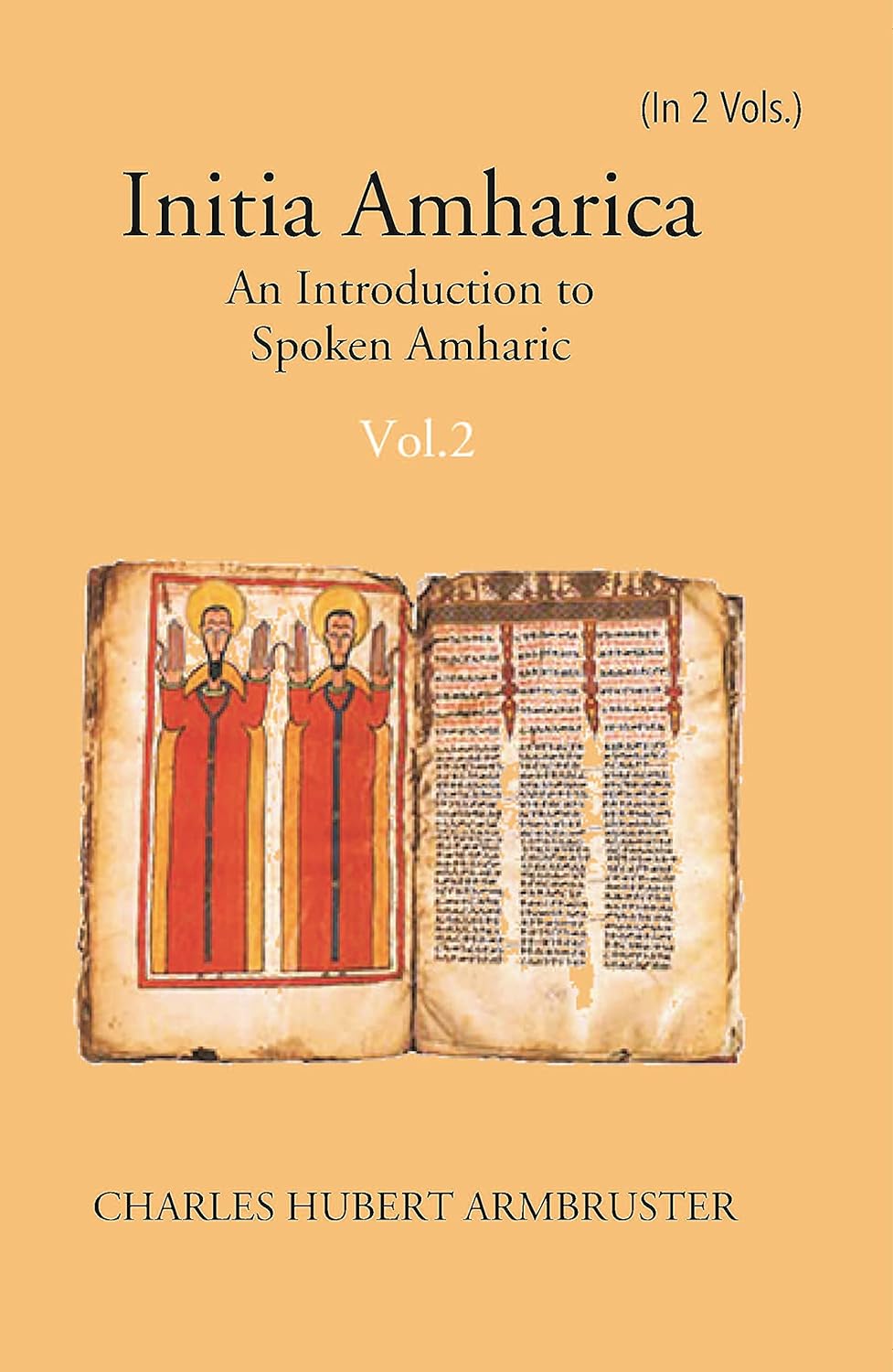 Initia Amharica: An Introduction To Spoken Amharic - PAPERBACK , 2 PARTS