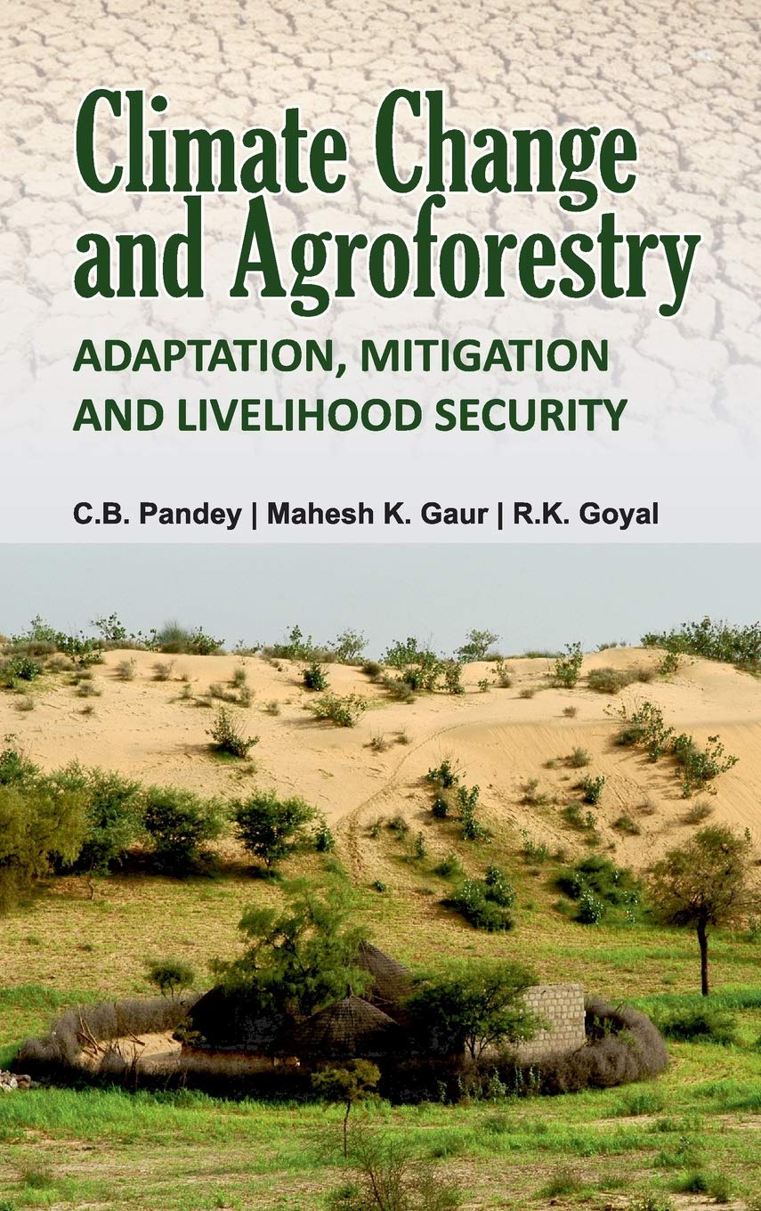 Climate Change and Agroforestry: Adaptation, Mitigation and Livelihood Security